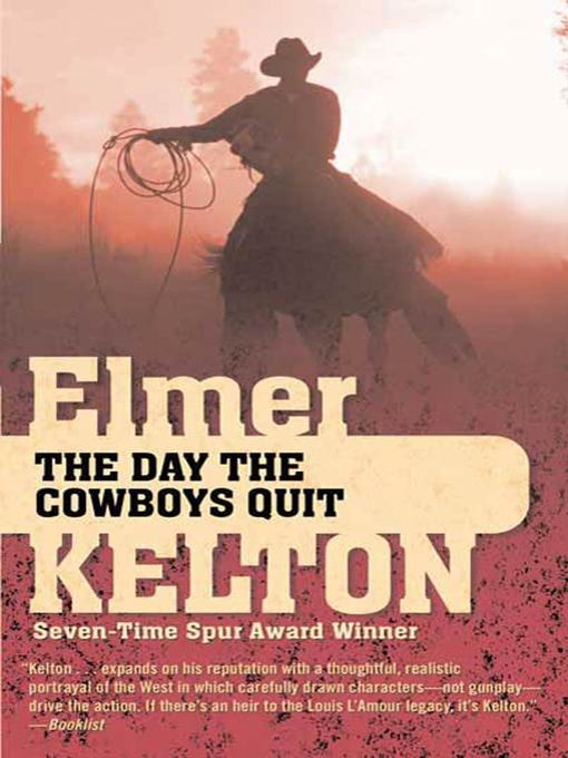 Title details for The Day the Cowboys Quit by Elmer Kelton - Available